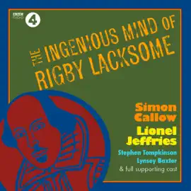 The Ingenious Mind of Rigby Lacksome: A Max Carrados Mystery. Full-Cast BBC Radio Drama.