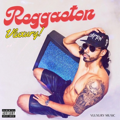 Reggaeton Vluxury - EP