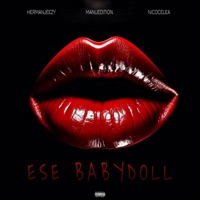 Ese Babydoll (feat. Hermanjeezy & Nico Celea) - Single - MANUEDITION