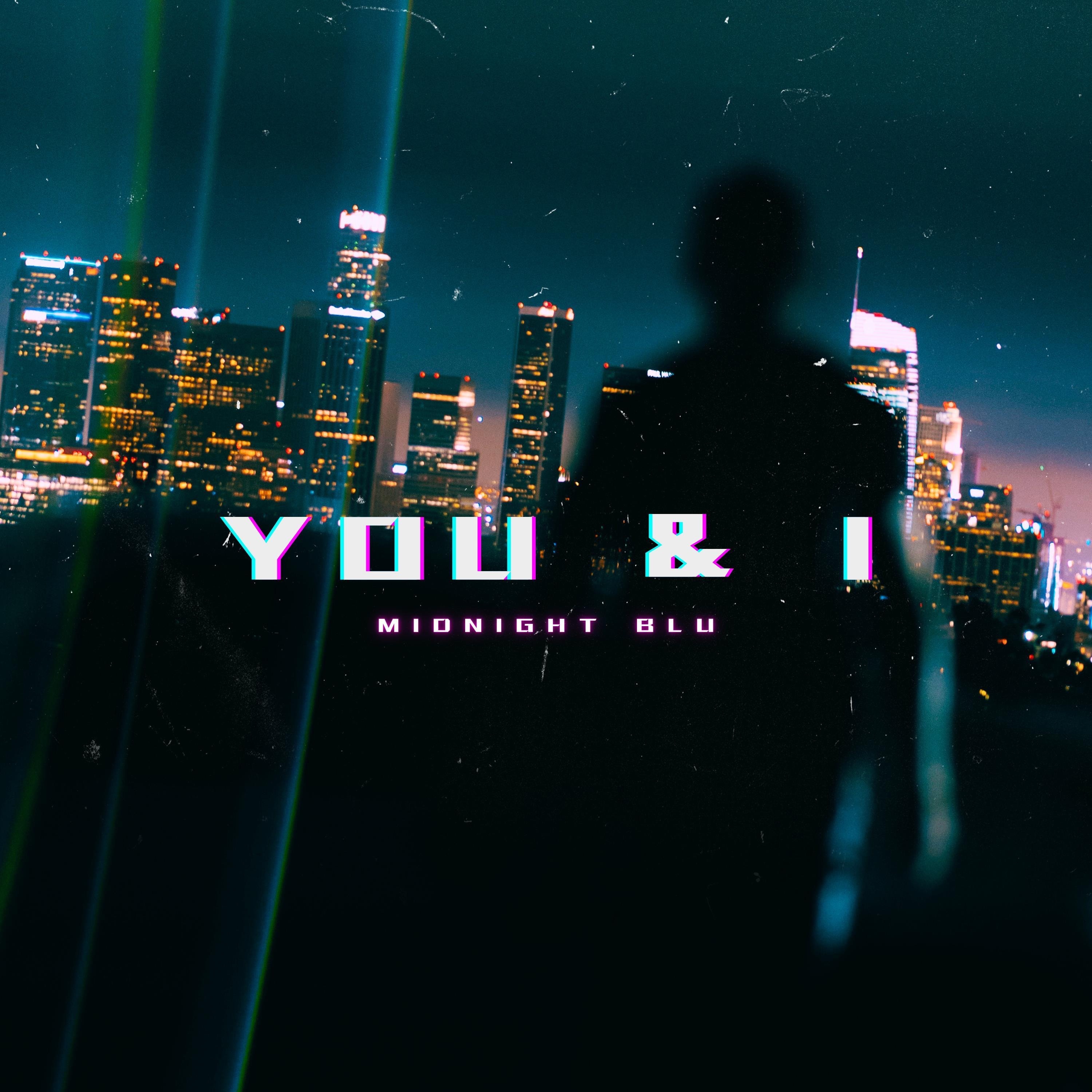 You & I - Single