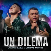 Un Dilema - Single - Julian Daza & Luisito Muñoz
