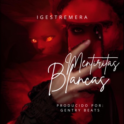 Mentiritas Blancas - Single