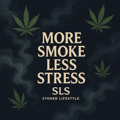 More Smoke Less Stress - Single