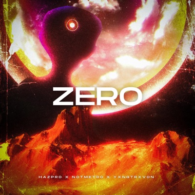 ZERO (feat. yxngtrevon! & notmetro) - Single