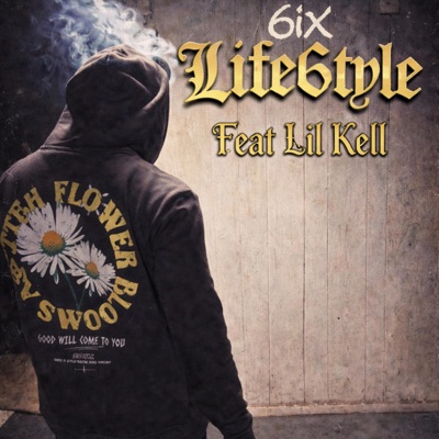 Life6tyle (feat. Lil Kell & RxckstarAnt) - Single