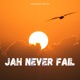 Jah Never Fail Single