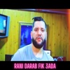 Rani Darab Fik 3ada - Single