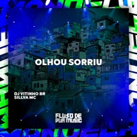 Olhou Sorriu - Single - DJ Vitinho BR & Silva MC