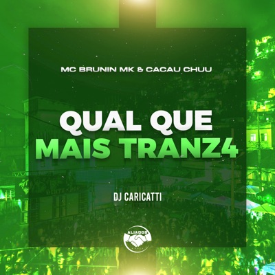 Qual Que Mais Tranz4 - Single