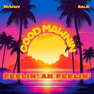 Hör dir „Feelin' Ah Feelin' (Good Mawnin Riddim) - Single“ von Aalai an