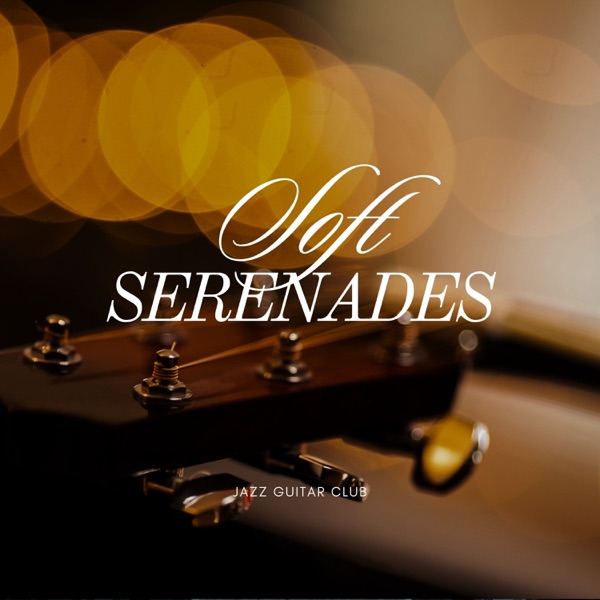 Soft Serenades: Soothing Guitar Music