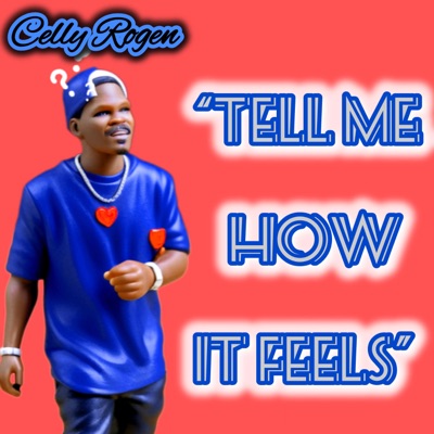 Tell Me How it Feels - Single