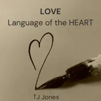 Love - Language of the HEART — TJ Jones