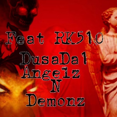 Angelz N Demonz (feat. RK 510) - Single