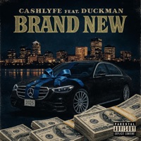 Brand New (feat. Duckman) - Single - Cashlyfe Stevenz