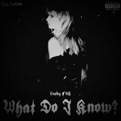 What Do I Know? (feat. DRÉAUX) - Single