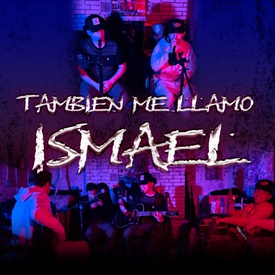 También Me Llamo Ismael - Single (feat. Brandon Mora) - Single