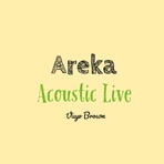 Areka (Acoustic Live) - Single