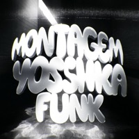 MONTAGEM YOSHKA FUNK - Single - DJ CLOUDYXX & DJ ZN5 DA DZ7