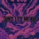 Don t Let Me Go Single