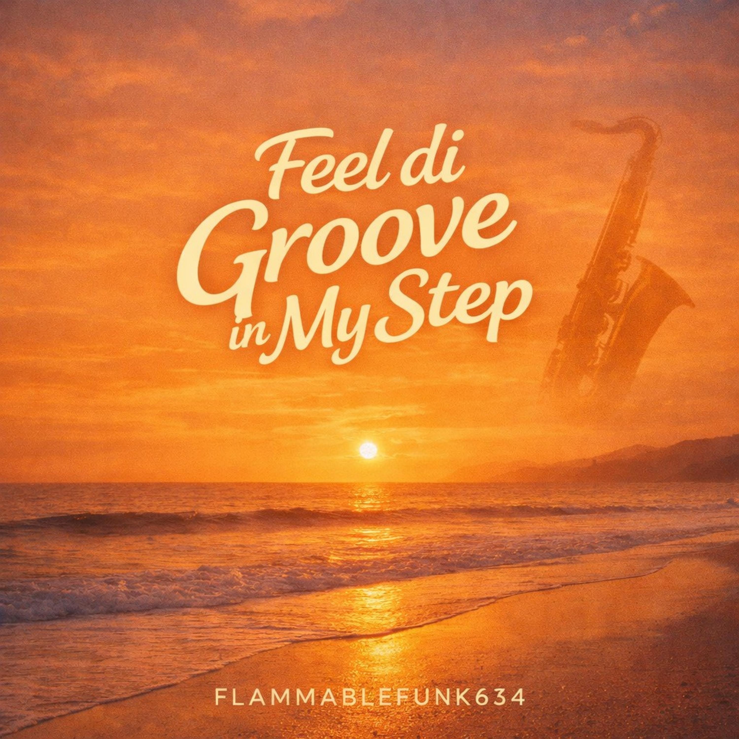 Feel di Groove in My Step - Single