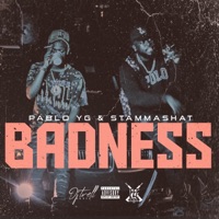 BADNESS (feat. Pablo YG) - Single - StammaShat