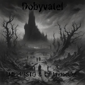 Dobyvatel (feat. Lil Impactful)
