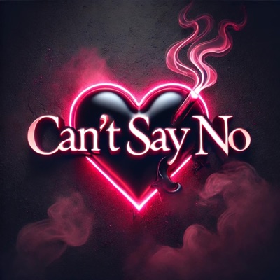 Can't Say No (feat. Reech.FrFr) - Single