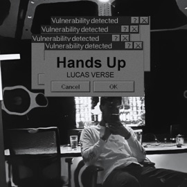 Hands Up Lucas Verse & LV