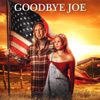 Goodbye Joe