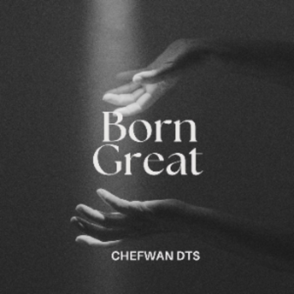 Born Great