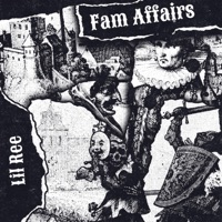 Fam Affairs - Single - Lil Ree