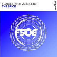 The Spice - Single - XiJaro & Pitch & Collide1
