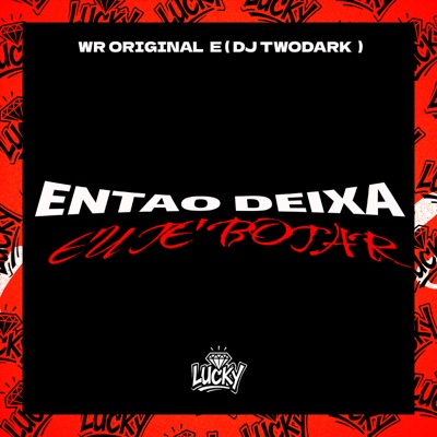 Então Deixa Eu Te Botar - Single