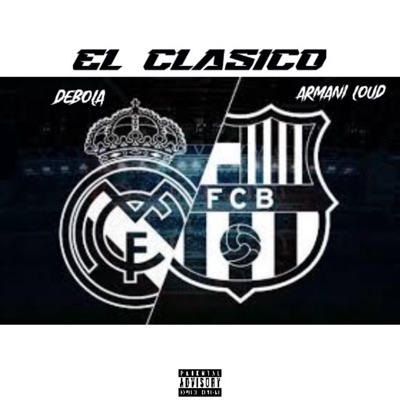 El Clasico (feat. Armani Loud) - Single