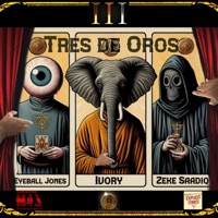 Tres de Oros (feat. Ivory 2020 & Eyeball Jone$) - Single - Zeke Saadiq