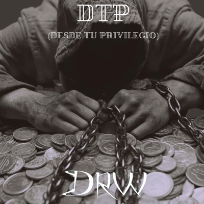 DTP (Desde Tu Privilegio) - Single