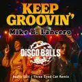 KEEP GROOVIN (Three Eyed Cat Remix)