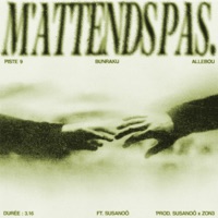 M'attends pas. - Single - Allebou & Susanoô