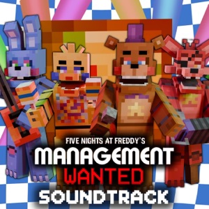 The Franchise Package (FNAF: Management Wanted Original Soundtrack)