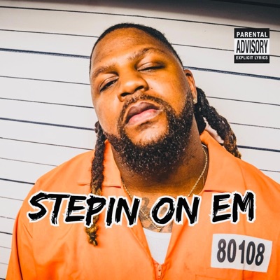 Stepin On Em - Single