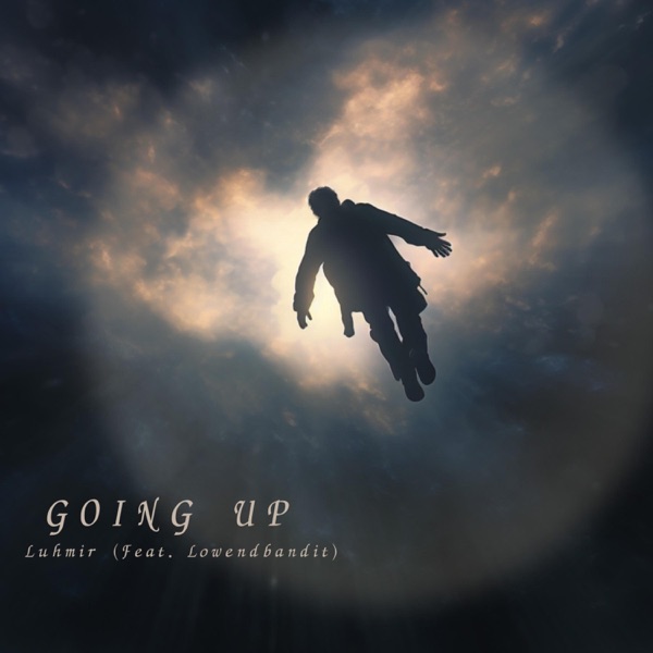 Going Up (feat. Lowendbandit)