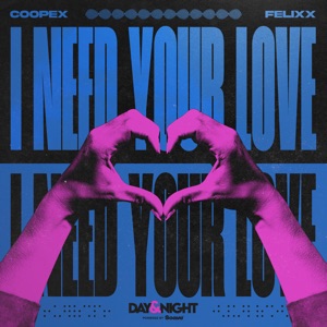 I Need Your Love