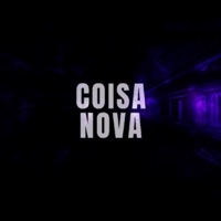 Coisa Nova - Single - KING TRP