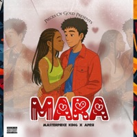 Mara (feat. Apesi) - Single - Masterpiece King