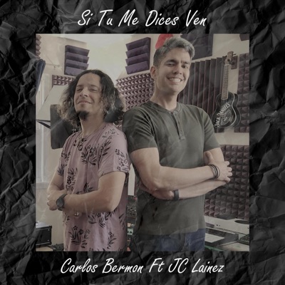 Si Tu Me Dices Ven - Single
