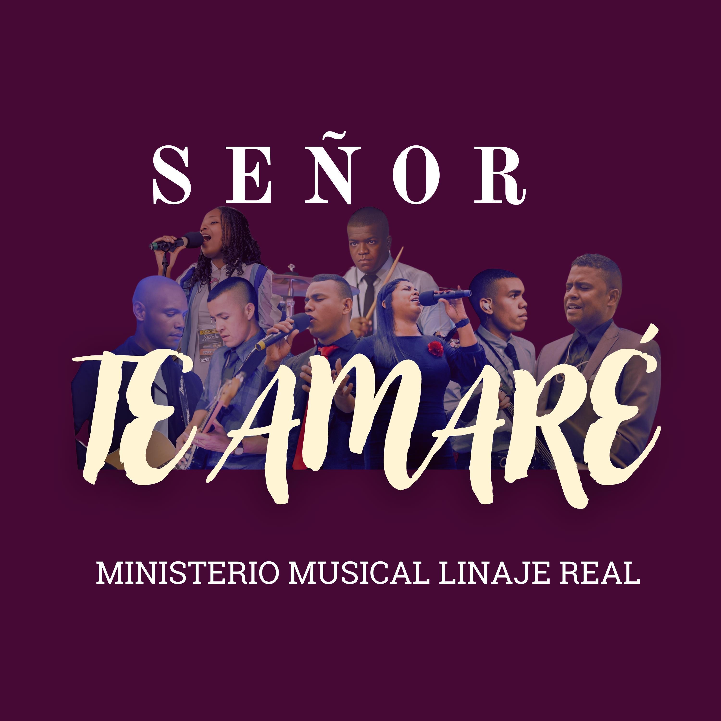 SEÑOR TE AMARÉ - Single