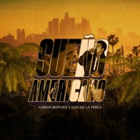 Sueño Americano - Single - Adrian Mendez y Los de la Perla
