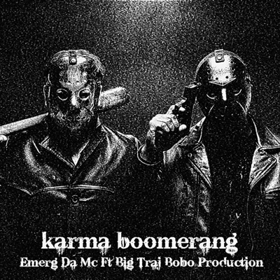 Karma Boomerang (feat. Big Traj) - Single
