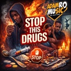 Stop This Drugs - Single